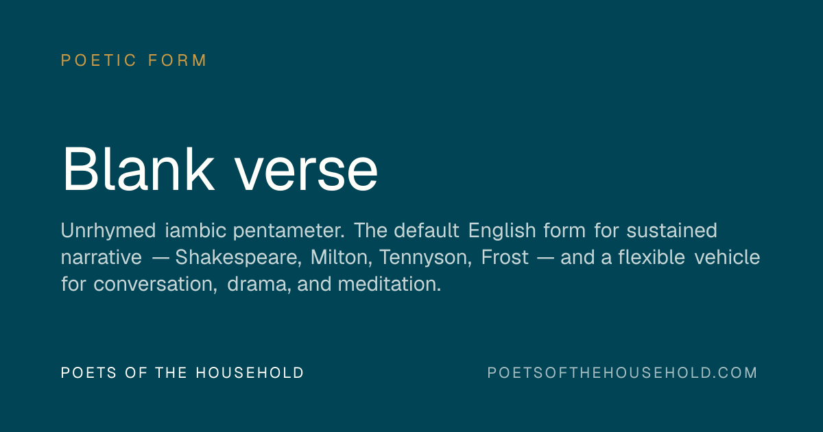 Blank verse — Poetic form · Learn · Poets of The Household
